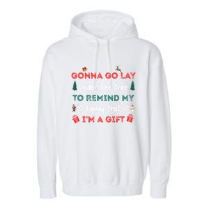 Gonna Go Lay Under The Tree Christmas Funny Xmas And Gift Garment-Dyed Fleece Hoodie