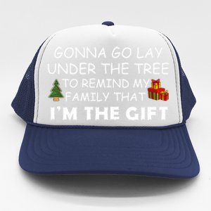 Gonna Go Lay Under The Tree Family Matching Christmas Humor Great Gift Trucker Hat