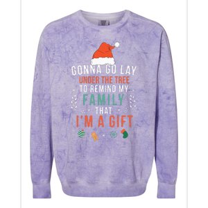 Gonna Go Lay Under The Tree To Remind My Family Im A Gift Colorblast Crewneck Sweatshirt