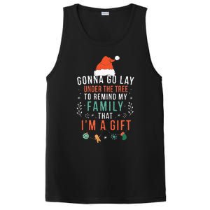 Gonna Go Lay Under The Tree To Remind My Family Im A Gift PosiCharge Competitor Tank