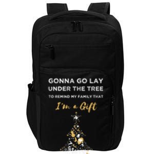 Gonna Go Lay Under The Tree Funny Christmas Humor Pajama Gift Impact Tech Backpack