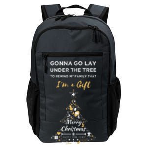 Gonna Go Lay Under The Tree Funny Christmas Humor Pajama Gift Daily Commute Backpack