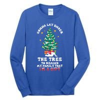 Gonna Go Lay Under The Tree Funny Family Christmas Sarcastic Cool Gift Tall Long Sleeve T-Shirt