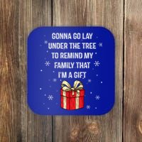 Gonna Go Lay Under Tree To Remind My Family That Im A Gift Cute Gift Coaster