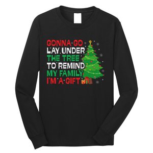 Gonna Go Lay Under The Tree Funny Family Christmas Long Sleeve Shirt