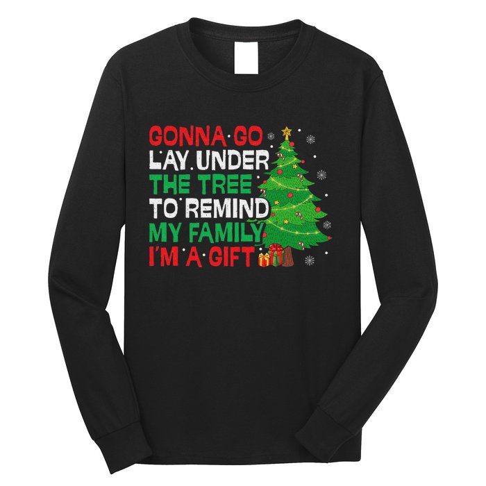 Gonna Go Lay Under The Tree Funny Family Christmas Long Sleeve Shirt