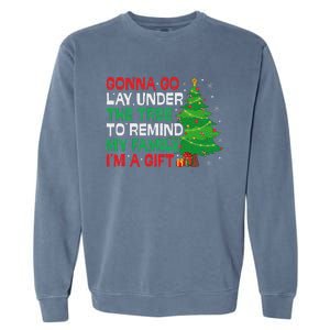 Gonna Go Lay Under The Tree Funny Family Christmas Garment-Dyed Sweatshirt