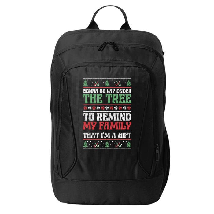 Gonna Go Lay Under The Tree Sarcastic Family Christmas Funny Gift City Backpack