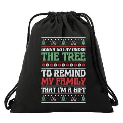 Gonna Go Lay Under The Tree Sarcastic Family Christmas Funny Gift Drawstring Bag