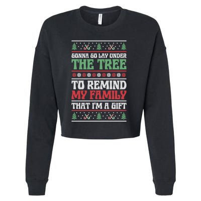 Gonna Go Lay Under The Tree Sarcastic Family Christmas Funny Gift Cropped Pullover Crew