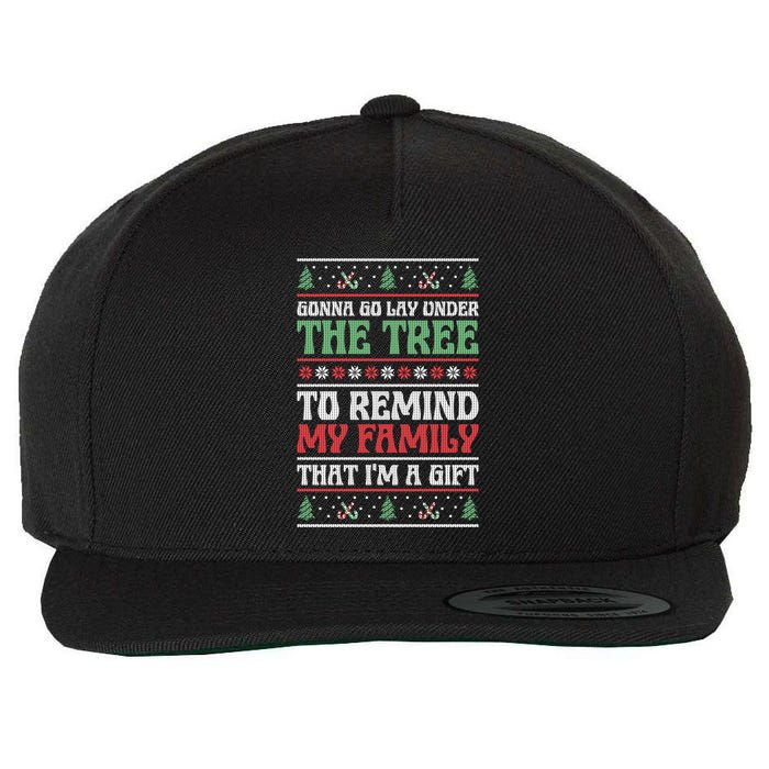 Gonna Go Lay Under The Tree Sarcastic Family Christmas Funny Gift Wool Snapback Cap