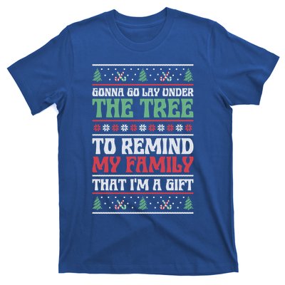 Gonna Go Lay Under The Tree Sarcastic Family Christmas Funny Gift T-Shirt