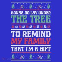 Gonna Go Lay Under The Tree Sarcastic Family Christmas Funny Gift Poster