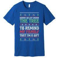 Gonna Go Lay Under The Tree Sarcastic Family Christmas Funny Gift Premium T-Shirt