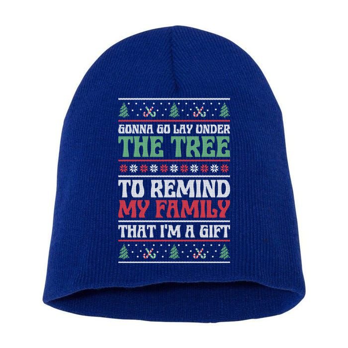 Gonna Go Lay Under The Tree Sarcastic Family Christmas Funny Gift Short Acrylic Beanie