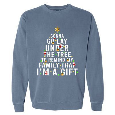 Gonna Go Lay Under The Tree Christmas Funny Gift Garment-Dyed Sweatshirt