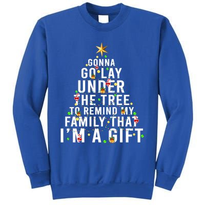 Gonna Go Lay Under The Tree Christmas Funny Gift Sweatshirt