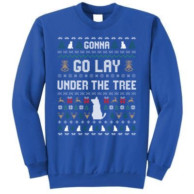 Gonna Go Lay Under Tree Holiday Ugly Christmas Sweater Meaningful Gift Sweatshirt