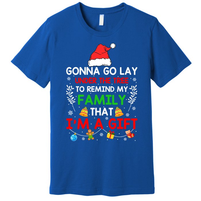 Gonna Go Lay Under The Tree To Remind My Family Funny Xmas Gift Premium T-Shirt