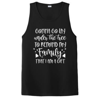 Gonna Go Lay Under The Tree To Remind My Family I Am A Gift Cool Gift PosiCharge Competitor Tank