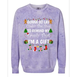 Gonna Go Lay Under Tree To Remind My Family That IM A Funny Gift Cute Gift Colorblast Crewneck Sweatshirt