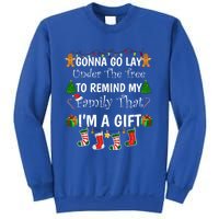 Gonna Go Lay Under Tree To Remind My Family That IM A Funny Gift Cute Gift Sweatshirt