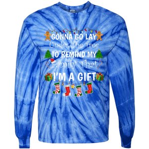 Gonna Go Lay Under Tree To Remind My Family That IM A Funny Gift Cute Gift Tie-Dye Long Sleeve Shirt