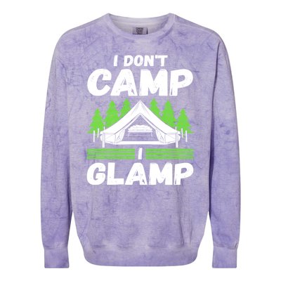 Glamper Glamp Life Outdoor I Dont Camp I Glamp Colorblast Crewneck Sweatshirt