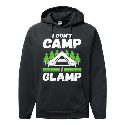 Glamper Glamp Life Outdoor I Dont Camp I Glamp Performance Fleece Hoodie