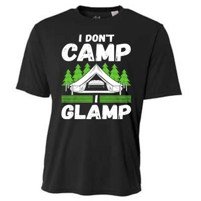 Glamper Glamp Life Outdoor I Dont Camp I Glamp Cooling Performance Crew T-Shirt