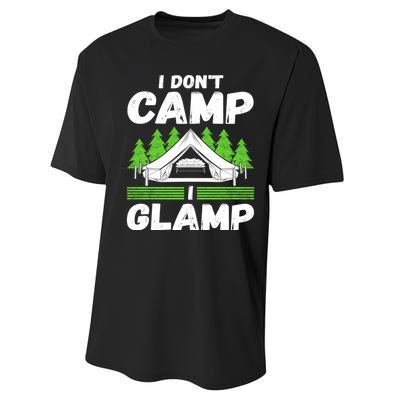 Glamper Glamp Life Outdoor I Dont Camp I Glamp Performance Sprint T-Shirt