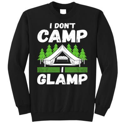 Glamper Glamp Life Outdoor I Dont Camp I Glamp Tall Sweatshirt