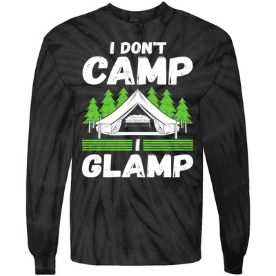 Glamper Glamp Life Outdoor I Dont Camp I Glamp Tie-Dye Long Sleeve Shirt