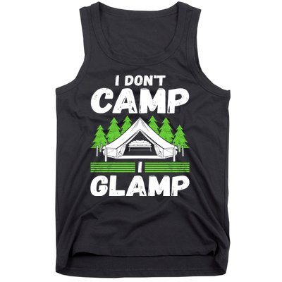 Glamper Glamp Life Outdoor I Dont Camp I Glamp Tank Top