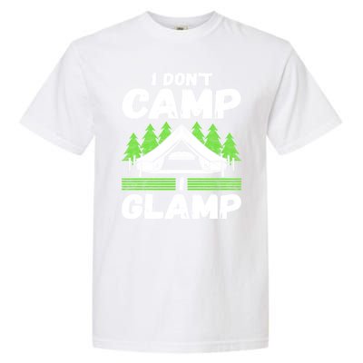 Glamper Glamp Life Outdoor I Dont Camp I Glamp Garment-Dyed Heavyweight T-Shirt