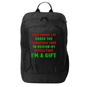 Gonna Go Lay Under The Tree To Remind My Family Im Present City Backpack