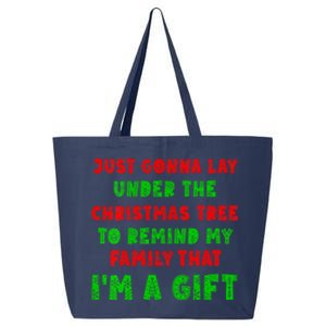 Gonna Go Lay Under The Tree To Remind My Family Im Present 25L Jumbo Tote