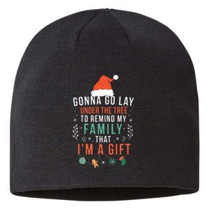 Gonna Go Lay Under The Tree to Remind My Family I'm a Gift Sustainable Beanie