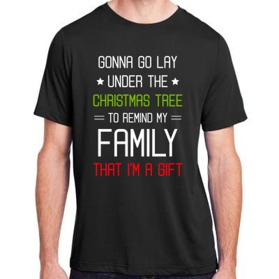 Gonna Go Lay Under The Christmas Tree Sarcastic Holiday Meaningful Gift Adult ChromaSoft Performance T-Shirt