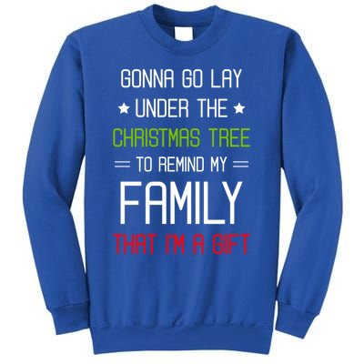 Gonna Go Lay Under The Christmas Tree Sarcastic Holiday Meaningful Gift Sweatshirt