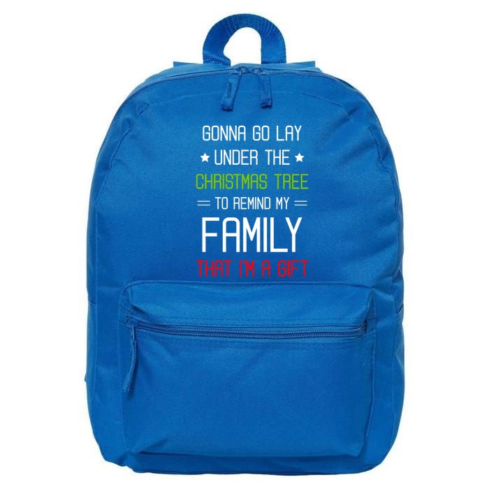 Gonna Go Lay Under The Christmas Tree Sarcastic Holiday Meaningful Gift 16 in Basic Backpack