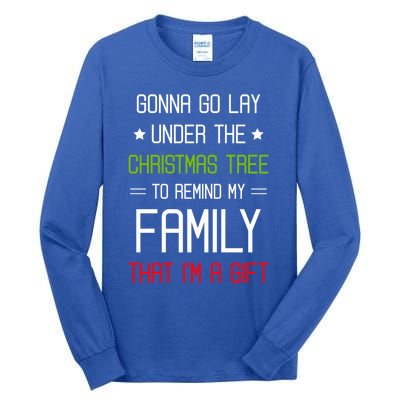 Gonna Go Lay Under The Christmas Tree Sarcastic Holiday Meaningful Gift Tall Long Sleeve T-Shirt