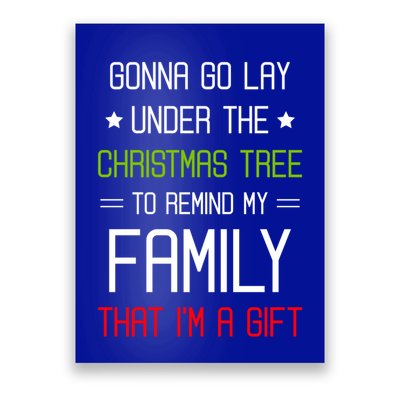 Gonna Go Lay Under The Christmas Tree Sarcastic Holiday Meaningful Gift Poster