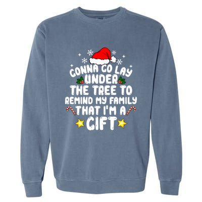 Gonna Go Lay Under The Tree Christmas Family Santa Hat Xmas Gift Garment-Dyed Sweatshirt