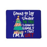 Gonna Go Lay Under The Tree To Remind My Family Christmas Cute Gift Mousepad