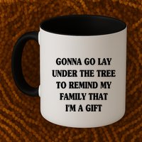 Gonna Go Lay Under The Tree To Remind My Family Funny Xmas Gift Mug