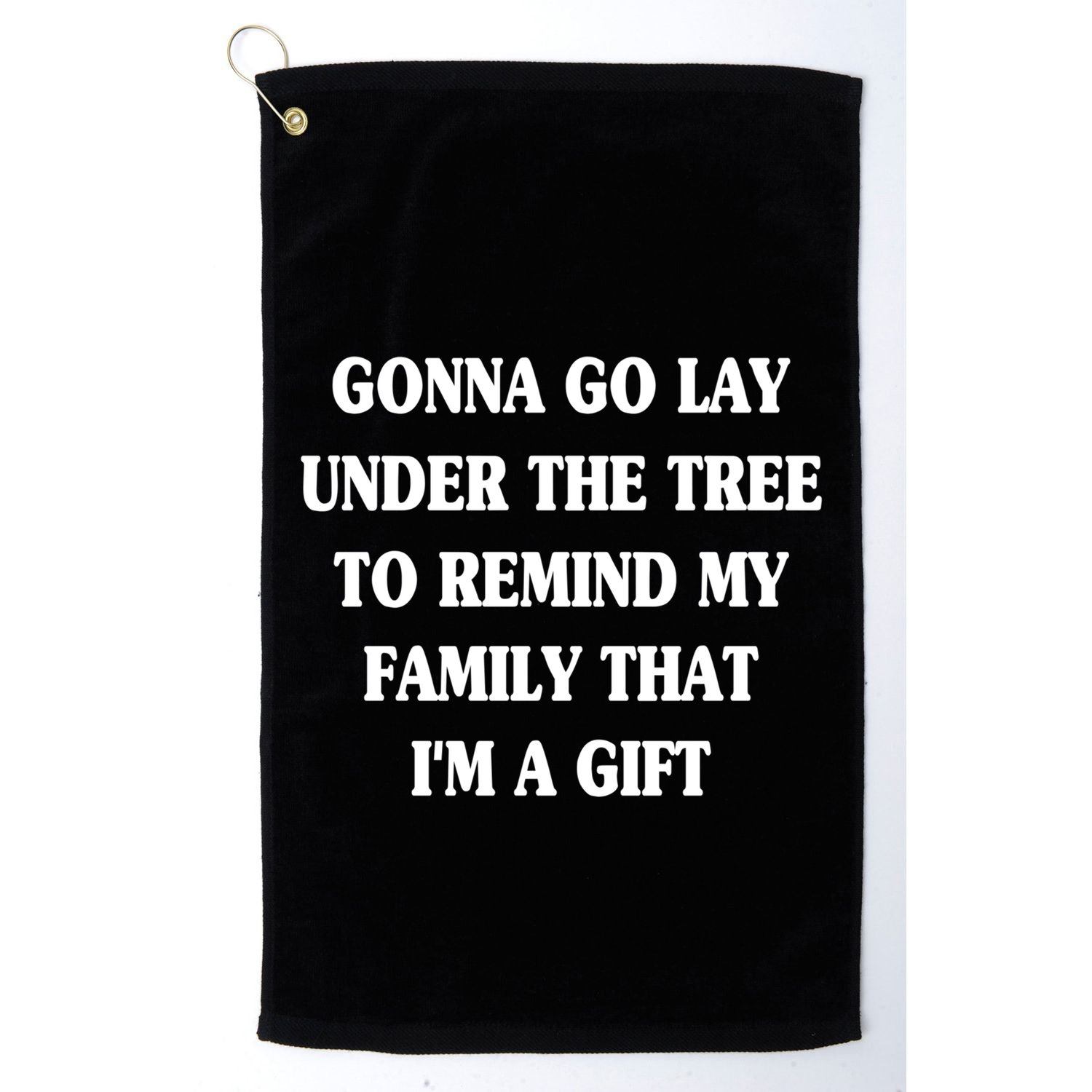 Gonna Go Lay Under The Tree To Remind My Family Funny Xmas Gift Golf Towel
