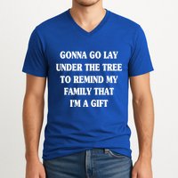 Gonna Go Lay Under The Tree To Remind My Family Funny Xmas Gift V-Neck T-Shirt