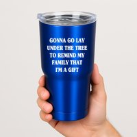 Gonna Go Lay Under The Tree To Remind My Family Funny Xmas Gift Tumbler