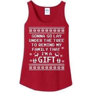 Gonna Go Lay Under The Tree To Remind My Family I Am a Gift Ladies Essential Tank